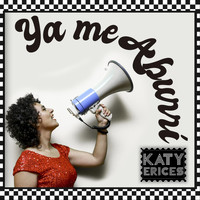 Katy Erices - Ya Me Aburrí (Explicit)