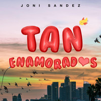 Joni Sandez - Tan Enamorados