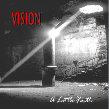 Vision - A Little Faith (Remastered)