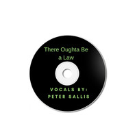 Peter Sallis - There Oughta Be a Law