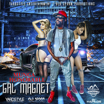 Munga Honorable - Gal Magnet (Explicit)