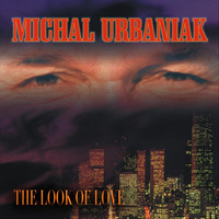 Michal Urbaniak - The Look of Love