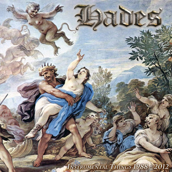 Hades - Instrumental Things 1988 - 2012