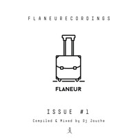 DJ Jauche - Flaneurecordings - Issue #1 (Continuous DJ Mix)