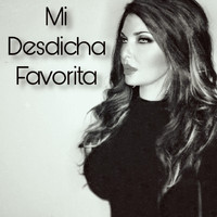 Ashley Quintanilla - Mi Desdicha Favorita