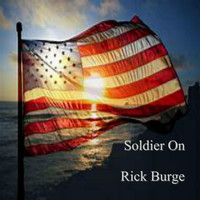 Rick Burge - Soldier On