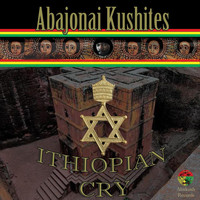 Abajonai Kushites - Ithiopian Cry