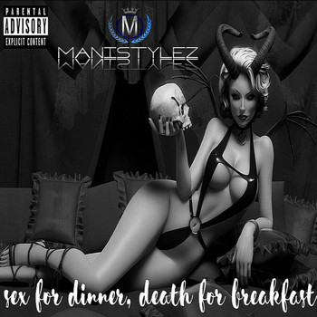 Manistylez - Sex for Dinner, Death for Breakfast (Revised) (Explicit)