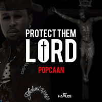 Popcaan - Lord Protect Them (Explicit)