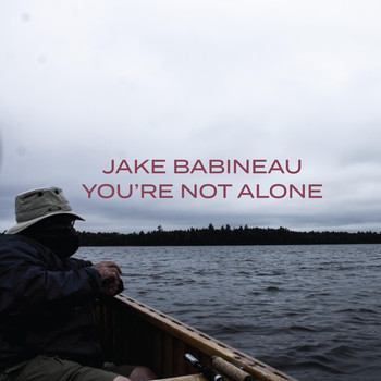 Jake Babineau - You're Not Alone