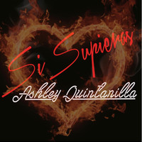 Ashley Quintanilla - Si Supieras