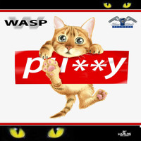 WASP - Pussy Cat (Explicit)