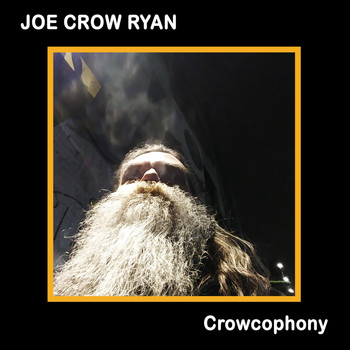 Joe Crow Ryan - Crowcophony (Explicit)