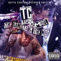 TC Kapone - The Gangsta & the Mac (feat. Mac Mall) (Explicit)