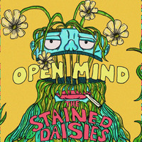 The Stained Daisies - Open Mind