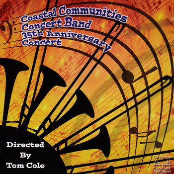 Coastal Communities Concert Band & Tom Cole - 35th Anniversary Concert