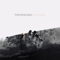 Frameworks - Smother (Explicit)
