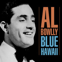 Al Bowlly - Blue Hawaii