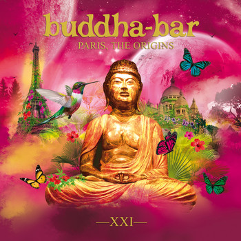 Buddha Bar - Buddha Bar XXI - Paris, the Origins