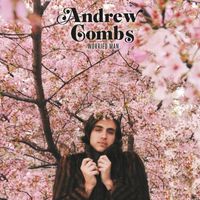 Andrew Combs - Worried Man (Deluxe Edition)