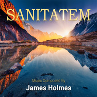 James Holmes - Sanitatem