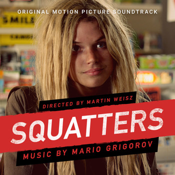 Mario Grigorov - Squatters (Original Motion Picture Soundtrack)