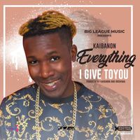 Kaibanon - Every Thing I Give To You