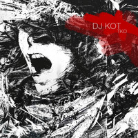 Dj Kot - T.k.o.