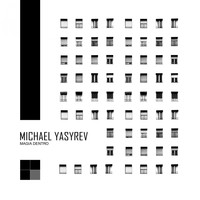 Michael Yasyrev - Magia Dentro