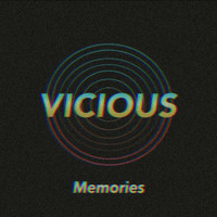 Vicious - Memories