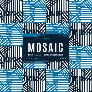 Mosaic - Misty (ft. Rick Payne) / Something Different