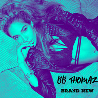 Bb Thomaz - Brand New (Explicit)