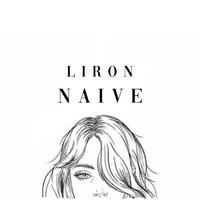 Liron - Naive