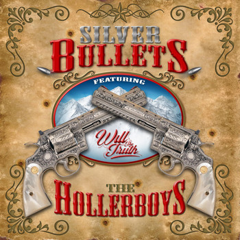 The Hollerboys - Silver Bullets