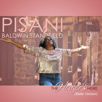 Pisani Baldwin Standfield - The Healer's Here (Radio Version)