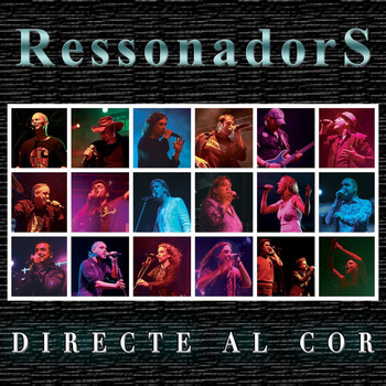 Ressonadors - Directe Al Cor (En viu)