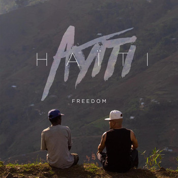 Freedom - Ayiti Haiti