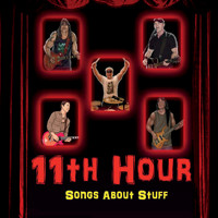 11th Hour - Songs About Stuff (Explicit)