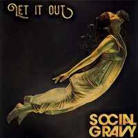 Social Gravy - Let It Out