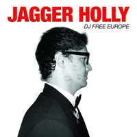 Jagger Holly - DJ Free Europe