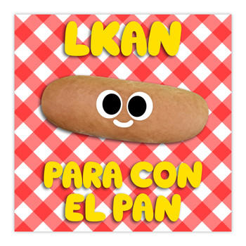 L Kan - Para Con el Pan