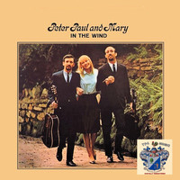 Peter, Paul and Mary - In the Wind