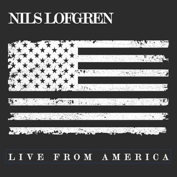 Nils Lofgren - Live From America