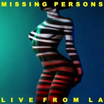 Missing Persons - Live From America