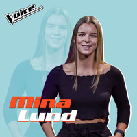 Mina Lund - Unstoppable (Fra TV-Programmet "The Voice")