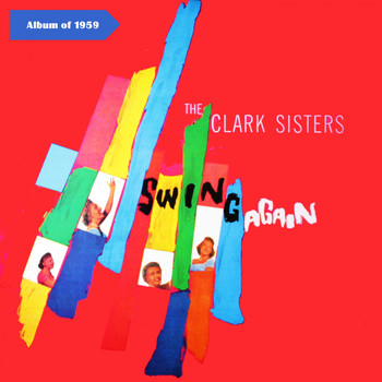 The Clark Sisters - The Clark Sisters Swing Again (Album of 1959)
