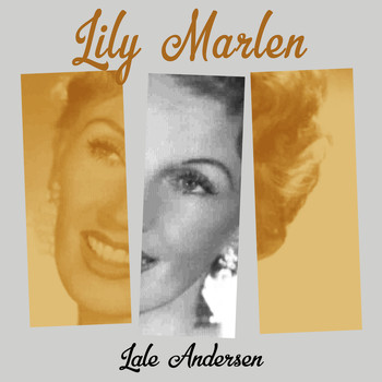 Lale Andersen - Lily Marlen