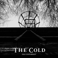 The Cold - The Conformist