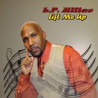 LP Miller - Lift Me Up
