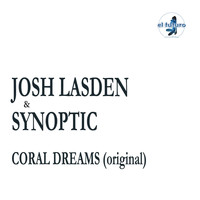 Josh Lasden & Synoptic - Coral Dreams